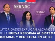 AUTORIDADES EXPLICAN ALCANCES DE LA NUEVA REFORMA AL SISTEMA NOTARIAL Y REGISTRAL EN CHILE