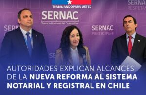 AUTORIDADES EXPLICAN ALCANCES DE LA NUEVA REFORMA AL SISTEMA NOTARIAL Y REGISTRAL EN CHILE