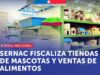 SERNAC FISCALIZA TIENDAS DE MASCOTAS Y VENTAS DE ALIMENTOS A LO LARGO DEL PAÍS